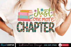 Just One More Chapter PNG T-shirt Design, just one more chap Product Image 2
