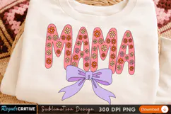 MAMA Sublimation PNG Design for T-Shirt Print - High Quality Product Image 1