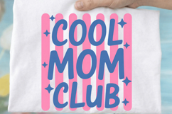 Cool Mom Club Sublimation PNG Design for DIY Crafts Product Image 2