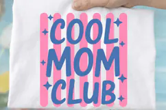 Cool Mom Club Sublimation PNG Design for DIY Crafts Product Image 2