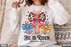 He Is Risen - Easter Sublimation PNG Design for T-Shirts Product Image 2