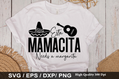 Esta mamacita needs a margarita SVG - Cinco De Mayo Design Product Image 1