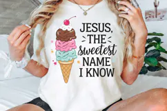 Jesus The sweetest Name I know Sublimation PNG Design Product Image 2
