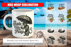 Lazy Goth Summer Quote Mug Wrap Product Image 1