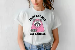 Funny Mental Health Quotes | Even Baddies Get Saddies Product Image 5