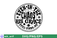 Even In The Chaos, His Grace Finds Me Finding Peace in God Product Image 4