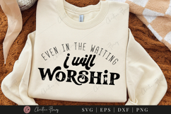 I Will Worship SVG PNG | Boho Christian PNG Product Image 1