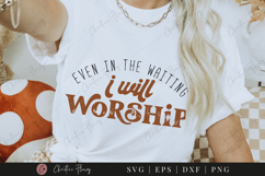 I Will Worship SVG PNG | Boho Christian PNG Product Image 3