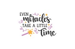 Even Miracles Take A Little Time Product Image 1