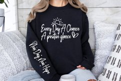 Every day a chance a positive glance Sleeve SVG Product Image 2