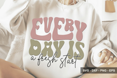 Every Day Is A Fresh Start - Inspirational Design Product Image 1