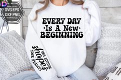 Every day is a new beginning Sleeve SVG Product Image 2