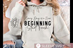 Every Day is a New Beginning Start Fresh Sleeve SVG Design Product Image 2