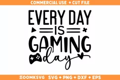 Every day is gaming day SVG | Gamer SVG | Video Games SVG Product Image 1