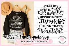 Funny Sleepy SVG Quote - Every Day Is An Opportunity To Nap Product Image 1