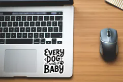 Every Dog Needs A Baby SVG File | Dog Sticker | Dog SVG Product Image 2