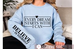 Every dream starts with I can Sleeve SVG Design Product Image 1