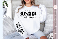 Every dream starts with I can Sleeve SVG Design Product Image 1