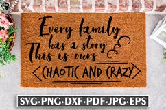Every Family Has a Story, This is Ours Crazy | Home Sign Product Image 2