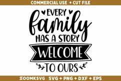 Every family has a story Welcome to ours SVG | Home SVG Product Image 1