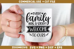 Every family has a story Welcome to ours SVG | Home SVG Product Image 2