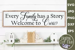 Every Family Has A Story Farmhouse Home Sign Svg Product Image 1