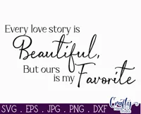 Farmhouse Sign Home Svg | Every Love Story Is Beautiful Product Image 2
