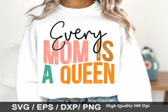 Every Mom is a Queen SVG - Mother's Design Product Image 1