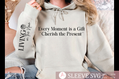 Every Moment is a Gift Cherish the Present Sleeve SVG Design Product Image 3