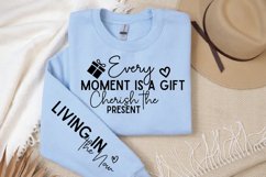 Every Moment Is A Gift Sleeve SVG, Positivity SVG Design Product Image 3