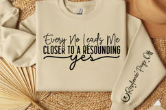 Every no leads me closer to a resounding yes Sleeve SVG Product Image 3