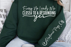 Every no leads me closer to a resounding yes Sleeve SVG Product Image 2