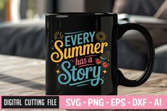 Every Summer Has A Story | Summer SVG Bundle | Beach quotes Product Image 1