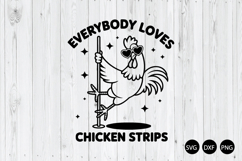 Everybody Loves Chicken Strips SVG, Funny Chickens SVG Product Image 1