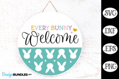 Every Bunny Welcome Easter Round Sign SVG Product Image 1