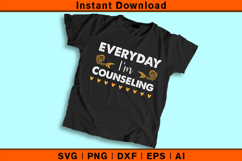 Everyday I’m Counseling SVG Funny School Counselor Design Product Image 2
