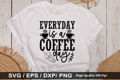 Everyday is a coffee day - Coffee SVG Design Product Image 1