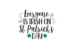 Everyone Is Irish On St. Patrick&#039;s Day Product Image 1