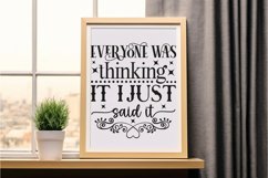 Everyone Was Thinking It SVG, Sarcastic SVG Design Product Image 3