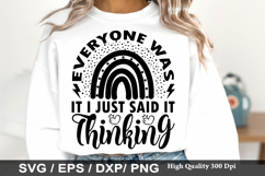 Everyone Was Thinking It I Just - Sarcastic SVG Design Product Image 1