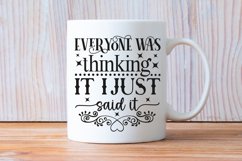 Everyone Was Thinking It SVG, Sarcastic SVG Design Product Image 2