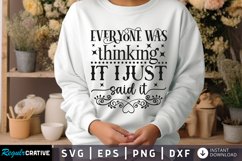 Everyone Was Thinking It SVG, Sarcastic SVG Design Product Image 1