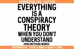 Funny Quote SVG, Conspiracy SVG, Sarcastic Quote SVG Product Image 1