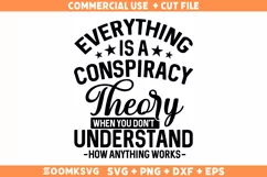Funny Quote SVG, Conspiracy SVG, Sarcastic Quote SVG Product Image 1