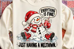 Everything Is Fine Just Having a Meltdown Funny Christmas Product Image 4