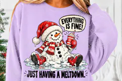 Everything Is Fine Just Having a Meltdown Funny Christmas Product Image 5