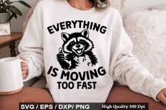 Everything is Moving SVG -Vintage Funny Raccoon Design Product Image 1