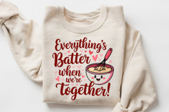 Everything’s Batter When We’re Together Sublimation PNG Product Image 1