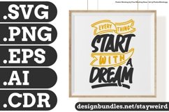 EVERYTHING START WITH A DREAM MOTIVATIONAL QUOTE DESIGN