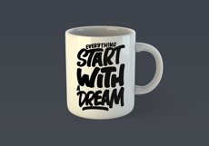 Everything Start With a Dream Motivational Quote Design for Mug TShirt or Poster